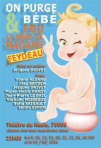 affiche pièce de théâtre on purge bébé& feu la mère de madame Feydeau